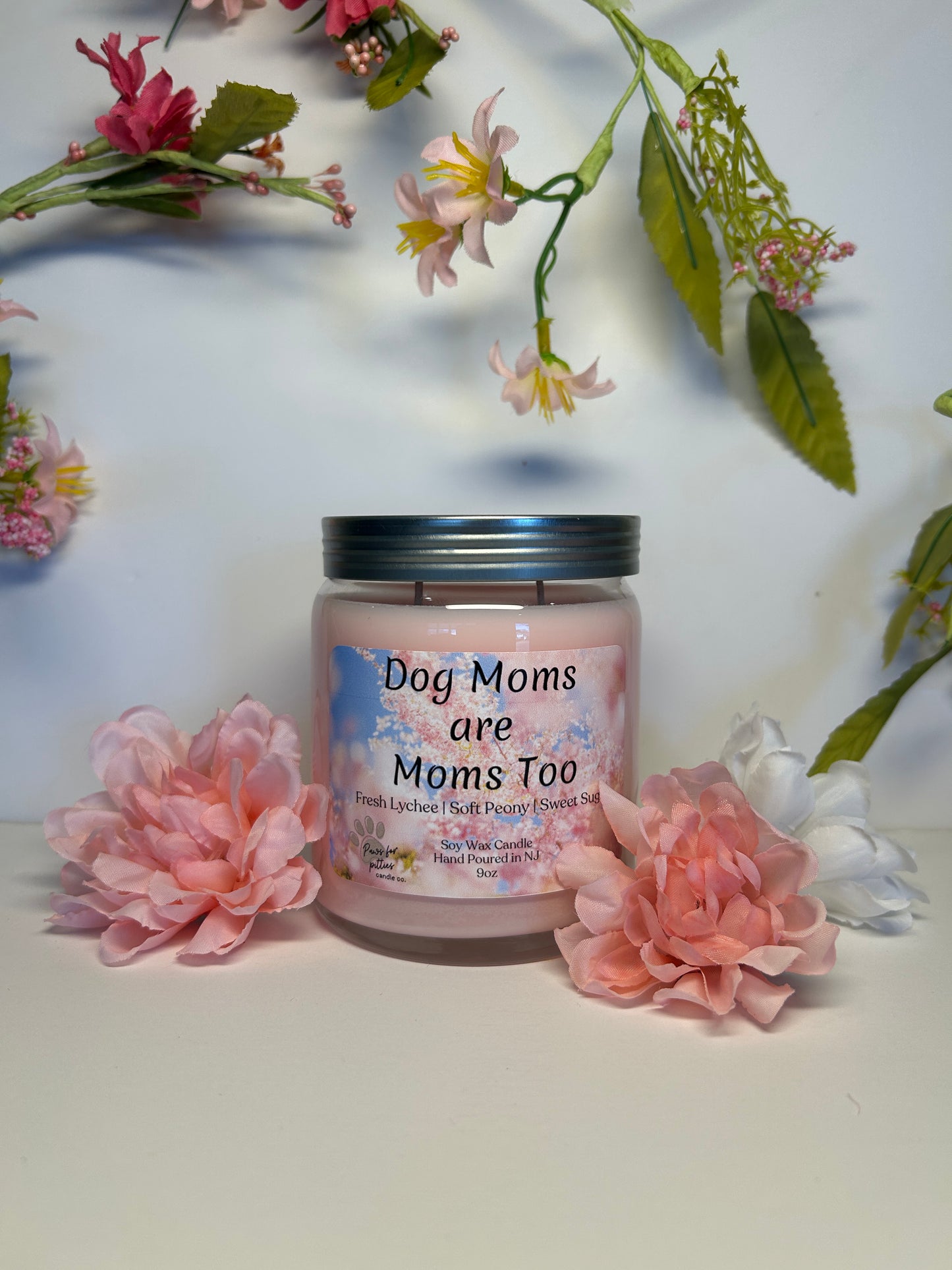 Dog Moms are Moms Too 9oz Soy Wax Candle